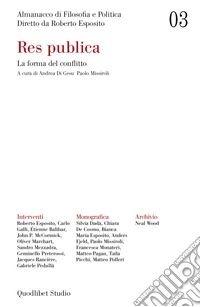 Almanacco di Filosofia e Politica 3. Res publica: La forma del conflitto. E-book. Formato PDF ebook