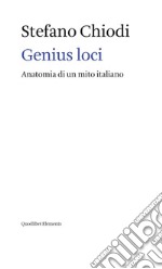 Genius loci: Anatomia di un mito italiano. E-book. Formato EPUB