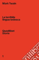 La terribile lingua tedesca. E-book. Formato EPUB ebook