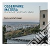 Osservare Matera: Cultura, cittadinanza e spazio. E-book. Formato PDF ebook di Mariavaleria Mininni