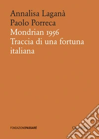 Mondrian 1956: Traccia di una fortuna italiana. E-book. Formato PDF ebook