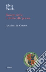 Dovere civile e diritto alla poesia: Proposte di lettura da Coluccio Salutati, Gian Mario Filelfo, Marsilio Ficino. I quaderni del Certamen 1. E-book. Formato EPUB