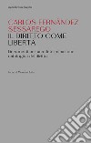 Il diritto come libertà: Lineamenti per una determinazione ontologica del diritto. E-book. Formato PDF ebook