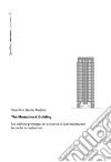 The Monadnock Building: Un edificio-prototipo nel crocevia di sperimentazioni tecniche e costruttive. E-book. Formato PDF ebook