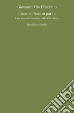 «Quando Natura parla»: Una traccia dantesca nello Zibaldone. E-book. Formato PDF