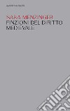 Finzioni del diritto medievale. E-book. Formato PDF ebook di Sara Menzinger