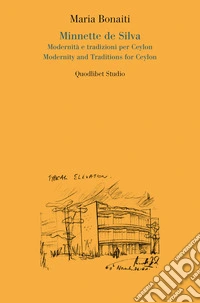 Minnette de Silva: Modernità e tradizioni per Ceylon / Modernity and Traditions for Ceylon. E-book. Formato PDF ebook