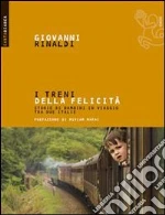 I treni della felicità. Storie di bambini in viaggio tra due Italie. E-book. Formato EPUB