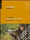 I treni della felicità. Storie di bambini in viaggio tra due Italie. E-book. Formato Mobipocket ebook di Giovanni Rinaldi