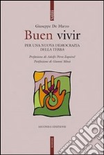 Buen vivir. Per una nuova democrazia della terra. E-book. Formato Mobipocket ebook