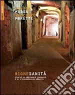 Rione Sanità. Storie di ordinario coraggio e di straordinaria umanità. E-book. Formato EPUB