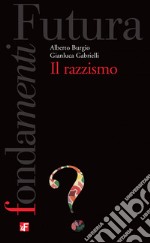 Il razzismo. E-book. Formato Mobipocket ebook