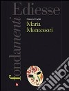 Maria Montessori. E-book. Formato Mobipocket ebook