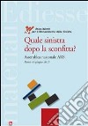 Quale sinistra dopo la sconfitta? Assemblea nazionale Ars (Roma, 14 giugno 2013). E-book. Formato Mobipocket ebook