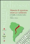 Memorie di repressione, resistenza e solidarietà in Brasile e in America Latina. E-book. Formato EPUB ebook di Giancarlo Monina