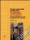 Scuola-università-professioni: un pecorso : Strumenti d'informazione per chi sta provando o pensando di intraprendere una professione.. E-book. Formato EPUB ebook di AA. VV.