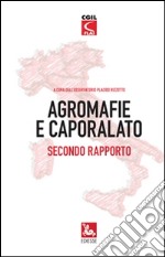 Agromafie e Caporalato - 2 Rapporto. E-book. Formato Mobipocket