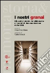 I nostri granai. Gli archivi storici, le bibliotecche e i centri di documentazione della CGIL. E-book. Formato EPUB ebook di Elisa Castellano
