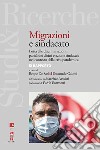 Migrazioni e sindacato IX Rapporto: Lotta alle discriminazioni,  parità dei diritti e azione sindacale  nel contesto della crisi pandemica. E-book. Formato EPUB ebook