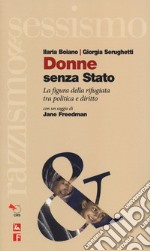 Donne senza stato: La figura della rifugiata tra politica e diritto. E-book. Formato EPUB ebook