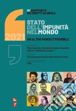 19° Rapporto sui diritti globali. Stato dell'impunità nel mondo: Un altro mondo è possibile. E-book. Formato EPUB