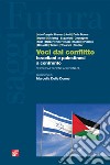 Voci dal conflitto: Israeliani e palestinesi a confronto - Seconda edizione aggiornata. E-book. Formato EPUB ebook