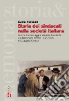 Storia dei sindacati nella società italiana. E-book. Formato EPUB ebook