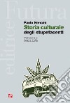 Storia culturale degli stupefacenti. E-book. Formato EPUB ebook