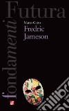 Fredric Jameson. E-book. Formato EPUB ebook di Marco Gatto