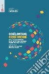 Così lontani, così vicini: Italiani all'estero per lavoro nel biennio pandemico da Covid-19. E-book. Formato EPUB ebook