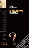 Il conflitto sociale. E-book. Formato EPUB ebook di Luca Baccelli