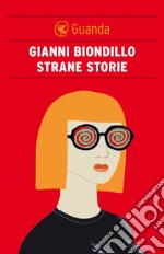 Strane storie. E-book. Formato EPUB ebook