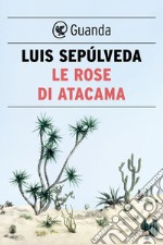 Le rose di Atacama. E-book. Formato EPUB ebook