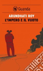 L'impero e il vuoto: Conversazioni con David Barsamian. E-book. Formato EPUB ebook