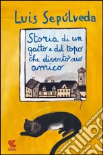 Storia di un gatto e del topo che diventò suo amico. E-book. Formato EPUB ebook