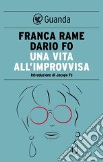 Una vita all'improvvisa. E-book. Formato EPUB ebook