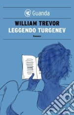 Leggendo Turgenev. E-book. Formato EPUB ebook