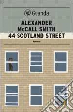 44 Scotland Street: Una storia del 44 Scotland Street. E-book. Formato PDF ebook