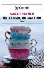 Un attimo, un mattino. E-book. Formato EPUB ebook