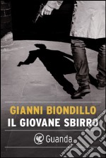 Il giovane sbirro: Un caso dell'ispettore Ferraro. E-book. Formato EPUB ebook