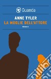 La moglie dell'attore. E-book. Formato PDF ebook