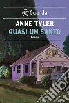 Quasi un santo. E-book. Formato PDF ebook