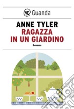 Ragazza in un giardino. E-book. Formato EPUB ebook