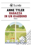 Ragazza in un giardino. E-book. Formato PDF ebook