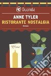 Ristorante Nostalgia. E-book. Formato PDF ebook di Anne Tyler