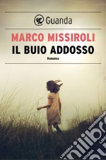 Il buio addosso. E-book. Formato EPUB ebook