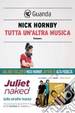 Tutta un'altra musica. E-book. Formato EPUB ebook