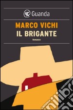 Il brigante. E-book. Formato PDF ebook