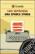 Una sporca storia. E-book. Formato EPUB ebook