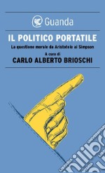 Il politico portatile. E-book. Formato EPUB